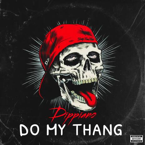 Do My Thang | Boomplay Music