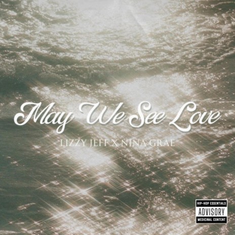 May We See Love ft. Nina Grae & Nailah Hunter | Boomplay Music