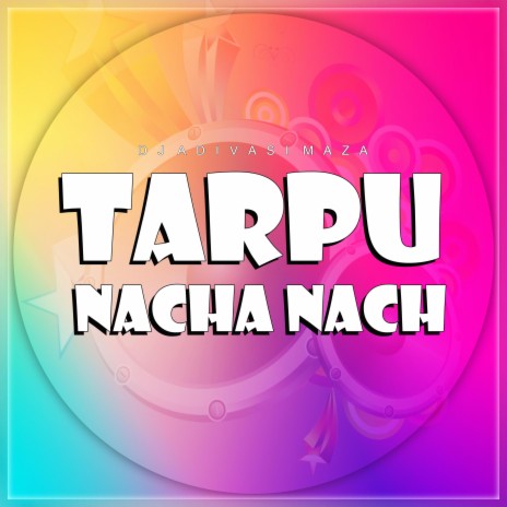 Tarpu - Nacha Nacha