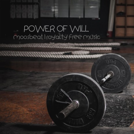 Power Of WILL | Boomplay Music