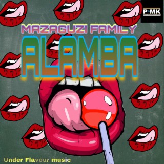 Alamba ft. Mazaguzi Family lyrics | Boomplay Music