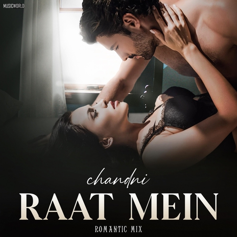 Chandni Raat Mein Romantic Mix | Boomplay Music