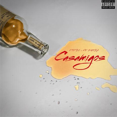 Casamigos ft. Fe Murda | Boomplay Music