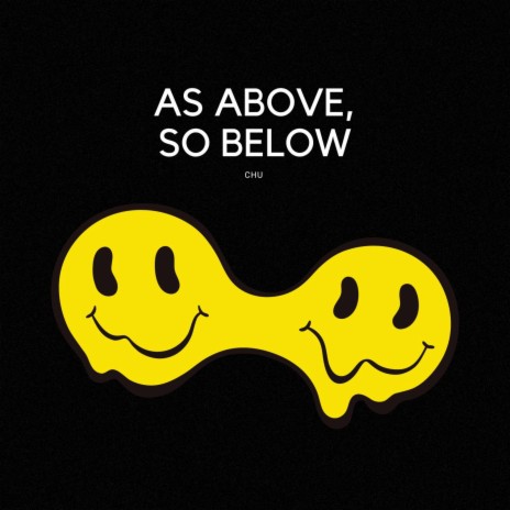 AS ABOVE, SO BELOW | Boomplay Music