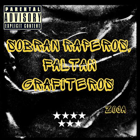 Sobran raperos, faltan grafiteros | Boomplay Music