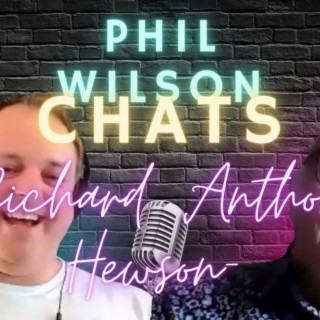 Episode 329: Phil Wilson's Vinyl Revival Hour 1 12th September 2023 - Richard Anthony Hewson - The RAH Band - Special Guest