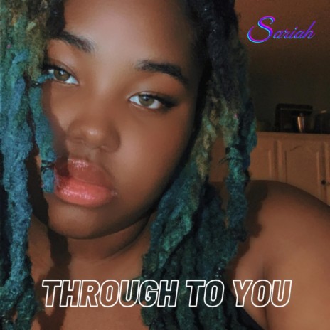 Through To You | Boomplay Music