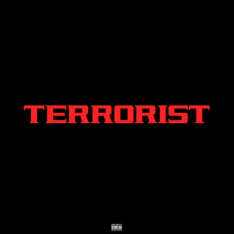 TERRORIST | Boomplay Music