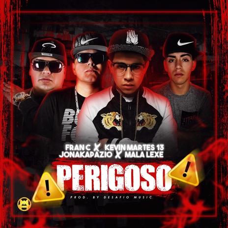 Perigoso ft. Jonakapazio, Kevin Martes 13 & Mala Lexe | Boomplay Music