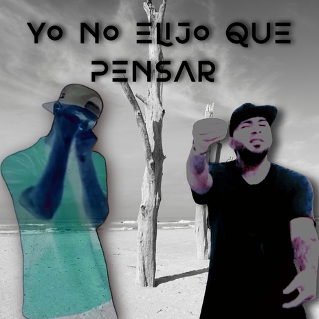 Yo No Elijo Que Pensar ft. Rapa | Boomplay Music