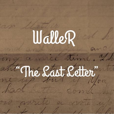 The Last Letter | Boomplay Music