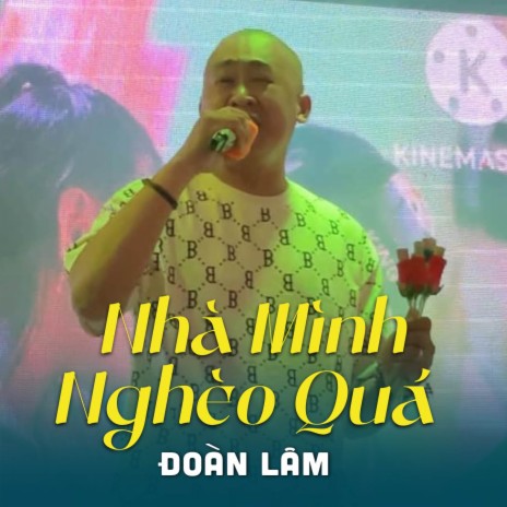 Nhà Mình Nghèo Quá ft. Đoàn Lâm | Boomplay Music