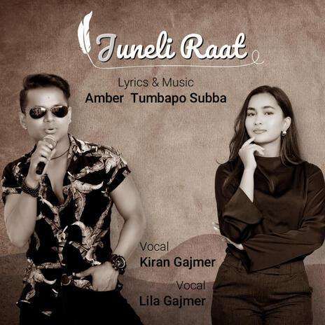 Juneli Raat ft. Lila Gajmer | Boomplay Music