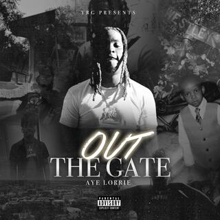 Out The Gate