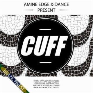 Amine Edge & DANCE Present CUFF, Vol. 3 Brazil Finest