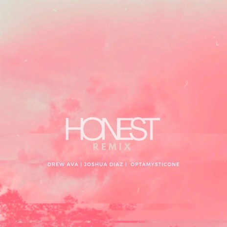 Honest (Remix) ft. Joshua Diaz & Optamysticone | Boomplay Music