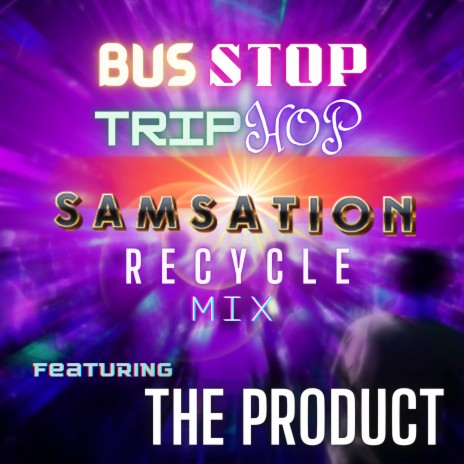 Bus Stop Trip Hop Recycle Mix