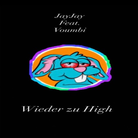 Wieder zu High ft. Voumbi | Boomplay Music