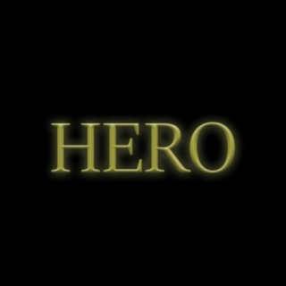 Hero lyrics | Boomplay Music