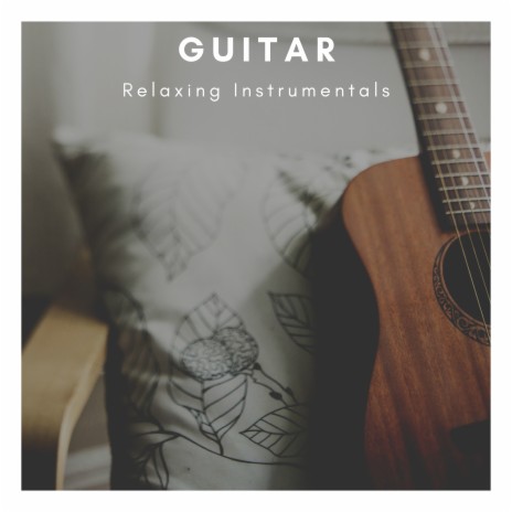 Relaxing Guitar Instrumental ft. Relaxing Acoustic Guitar | Boomplay Music