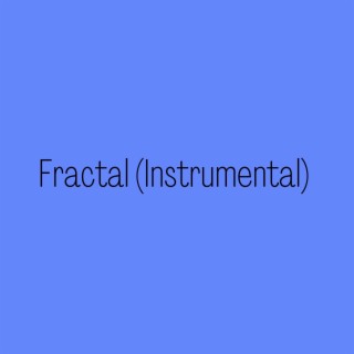 Fractal (Instrumental)