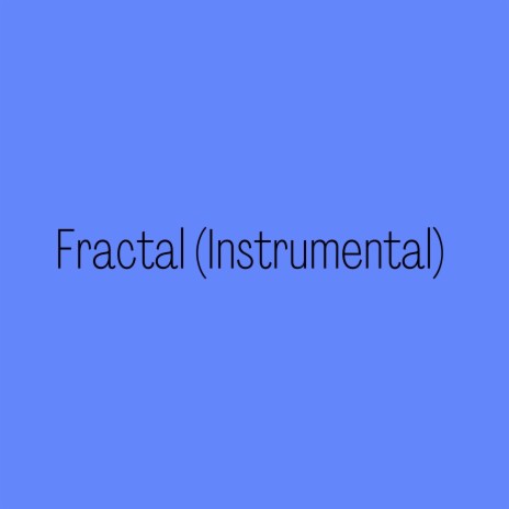 Fractal (Instrumental)