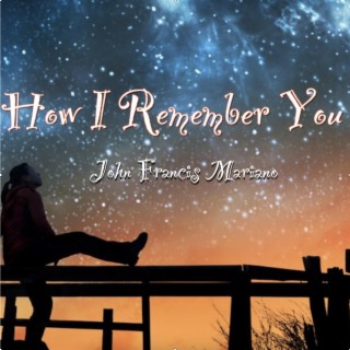 How I Remember You | Boomplay Music