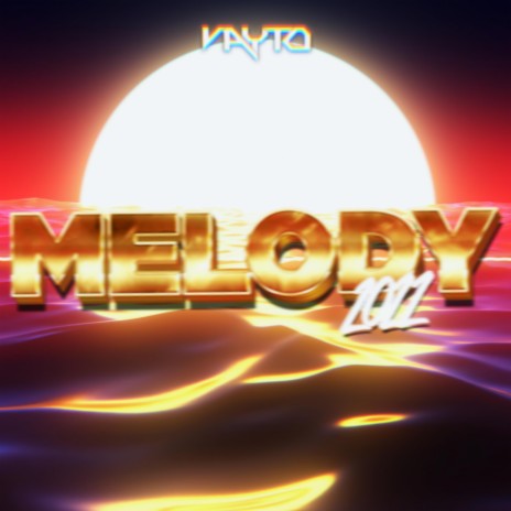 MELODY 2022 | Boomplay Music