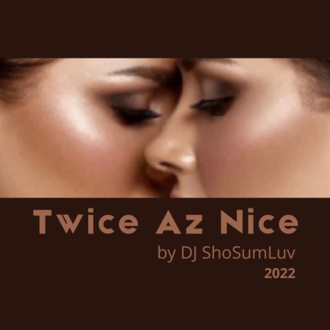 Twice Az Nice