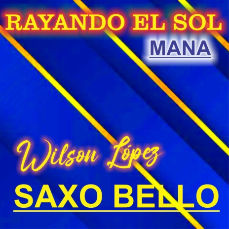 Rayando el Sol | Boomplay Music