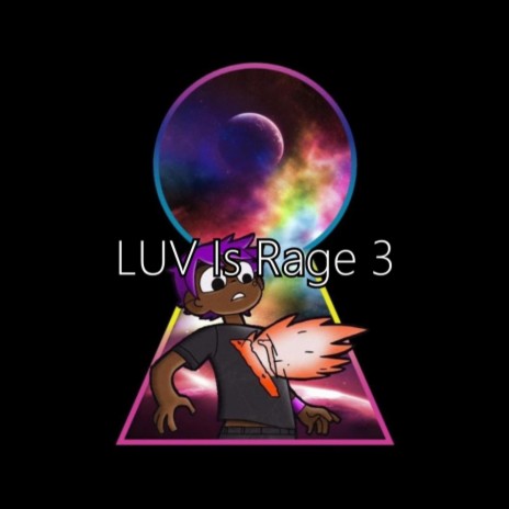 LUV Is Rage 3 | Boomplay Music