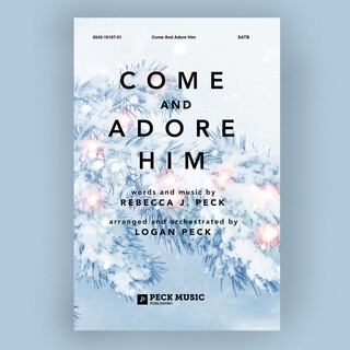 Come And Adore Him