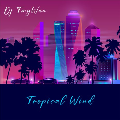 Tropical Wind