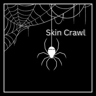 Skin Crawl