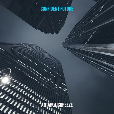 Confident Future | Boomplay Music