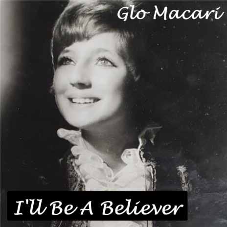 I'll Be A Believer | Boomplay Music