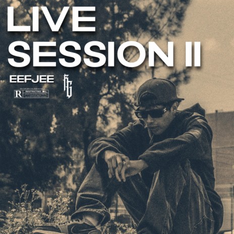 LIVE SESSION II ft. eefjee | Boomplay Music