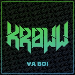 Ya Boi (KROWW Remix)
