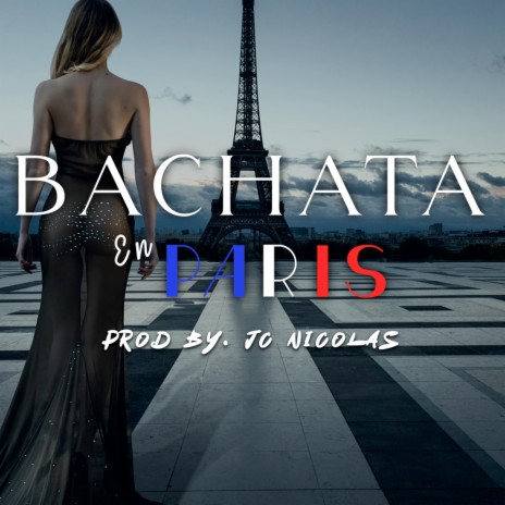 Bachata en Paris | Boomplay Music