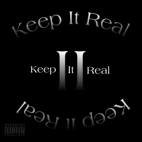 Keep It Real Pt. II | Boomplay Music