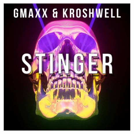 Stinger (GMAXX & Kroshwell - Stinger) | Boomplay Music