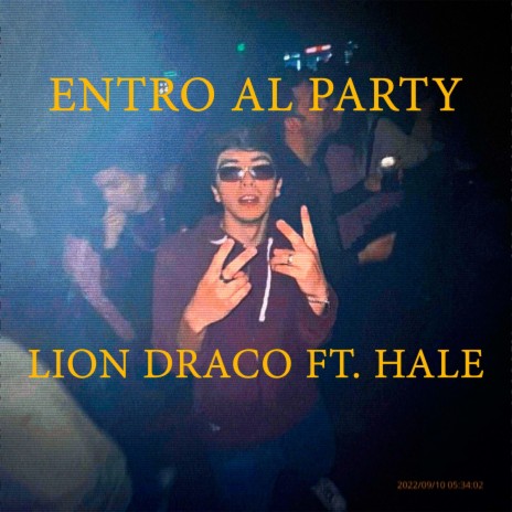 Entro Al Party ft. Hale | Boomplay Music
