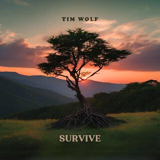 Survive (Tim Wolf Band Version)