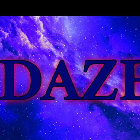 DAZE