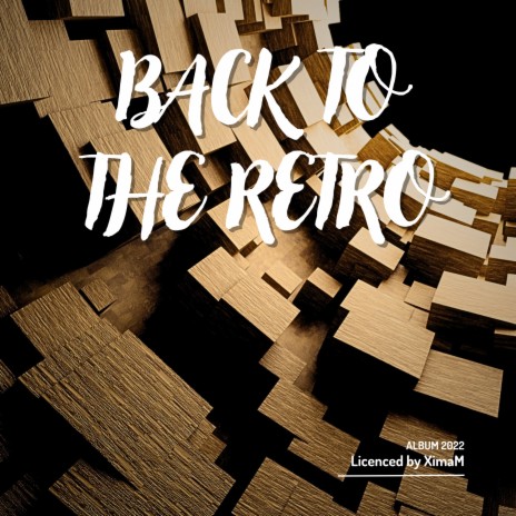 BACK TO THE RETRO | Boomplay Music