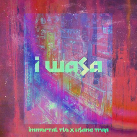 I WASA ft. uSane TRAP | Boomplay Music