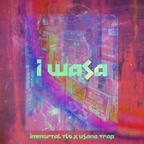 I WASA ft. uSane TRAP