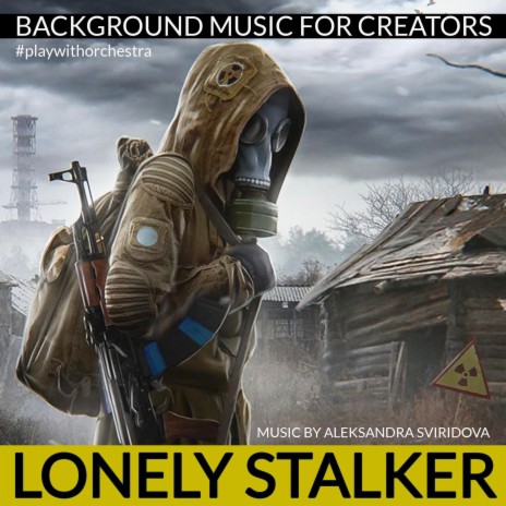 Lonely Stalker | Boomplay Music
