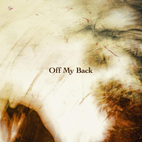 Off My Back | Boomplay Music