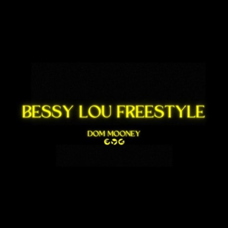 Bessy Lou freestyle | Boomplay Music